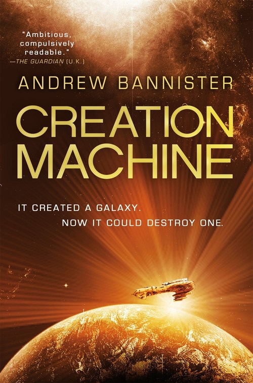 Creation Machine by Andrew Bannister