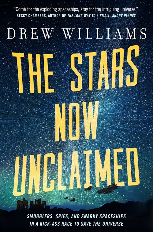 The Stars Now Unclaimed by Drew Williams