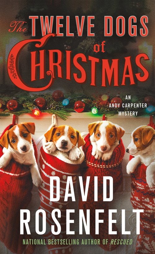 The Twelve Dogs of Christmas by David Rosenfelt