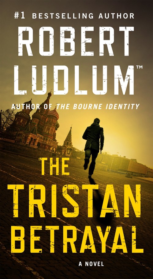 The Tristan Betrayal by Robert Ludlum