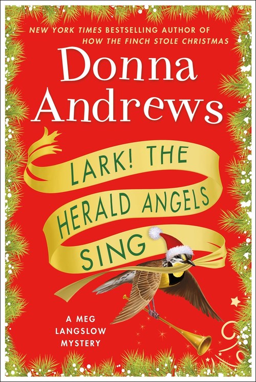 Lark! The Herald Angels Sing by Donna Andrews
