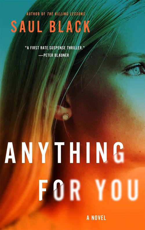 Excerpt of Anything for You by Saul Black