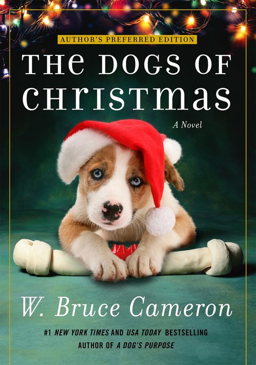 The Dogs of Christmas by W. Bruce Cameron