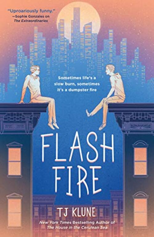 Flash Fire by T.J. Klune