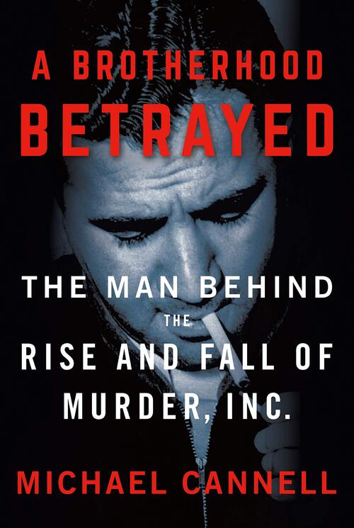 A Brotherhood Betrayed by Michael Cannell