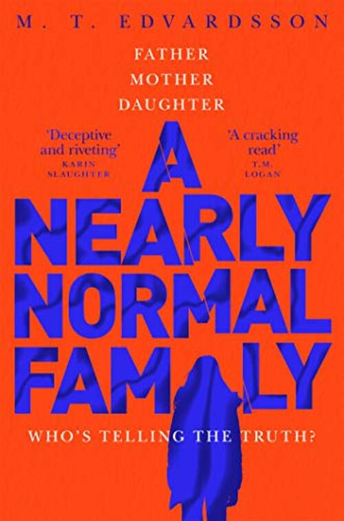 A Nearly Normal Family by M.T. Edvardsson