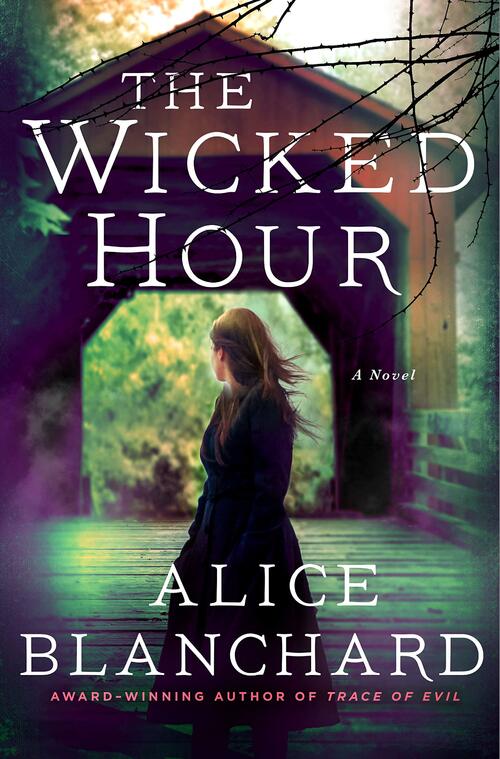The Wicked Hour by Alice Blanchard