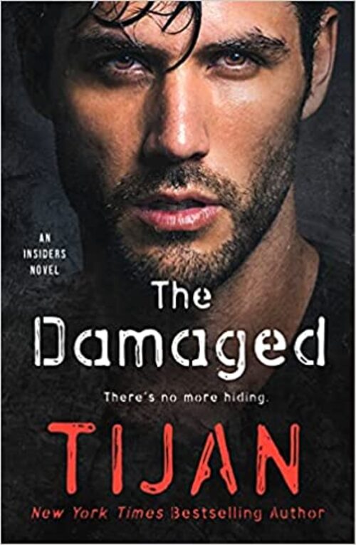 The Damaged by . Tijan