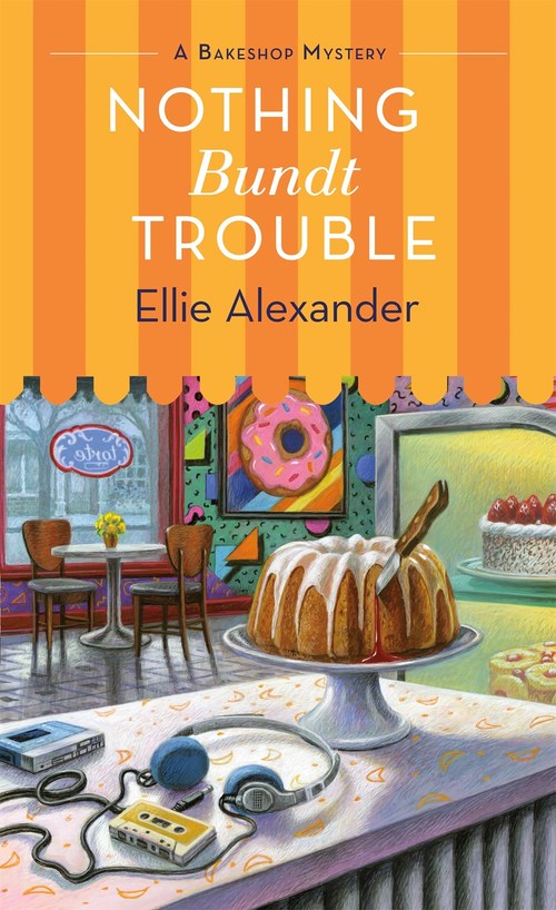 Nothing Bundt Trouble by Ellie Alexander