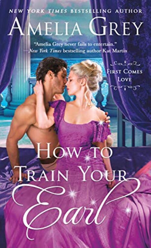 How To Train Your Earl by Amelia Grey