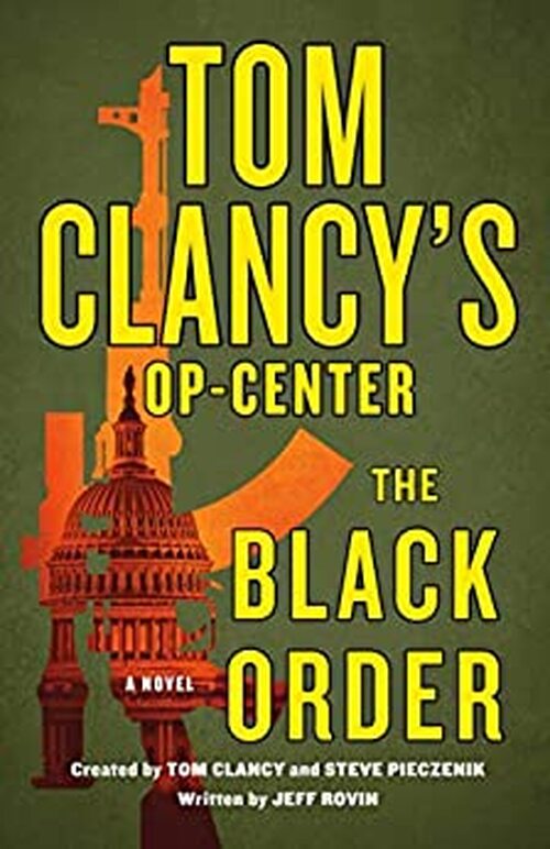 Tom Clancy's Op-Center: The Black Order by Jeff Rovin