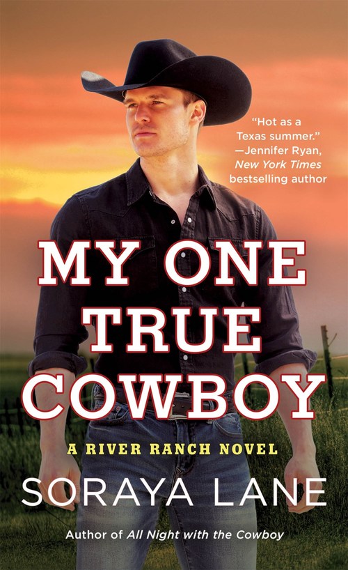 My One True Cowboy by Soraya Lane