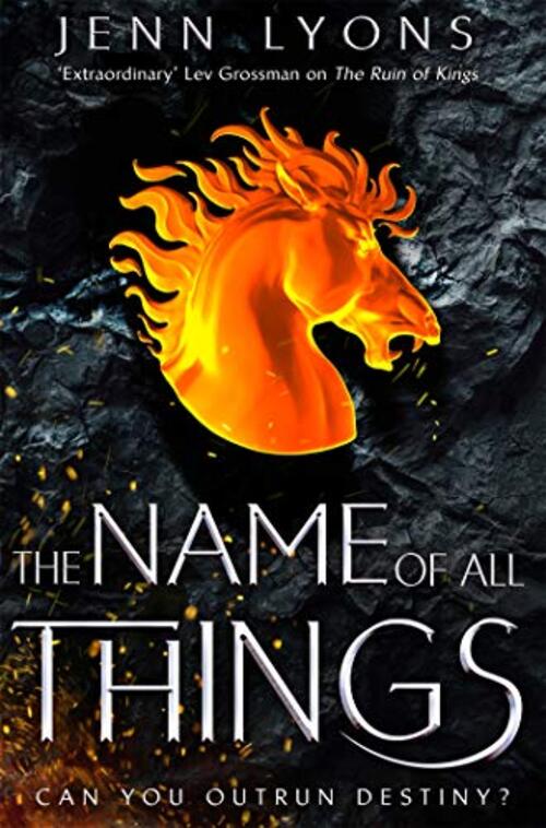 The Name of All Things by Jenn Lyons