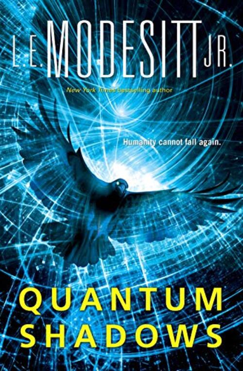 Quantum Shadows by L.E. Modesitt, Jr.