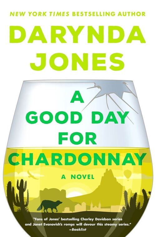 A Good Day for Chardonnay by Darynda Jones