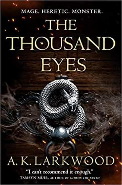 The Thousand Eyes by A.K. Larkwood