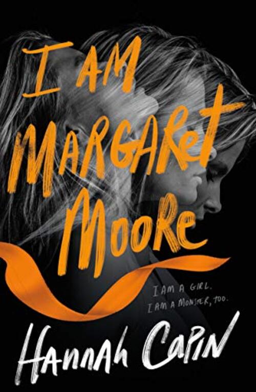 I Am Margaret Moore by Hannah Capin