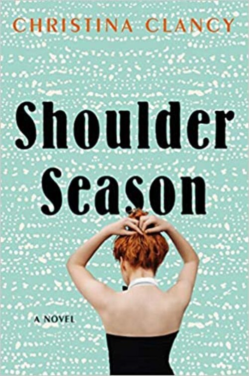 Shoulder Season by Christina Clancy