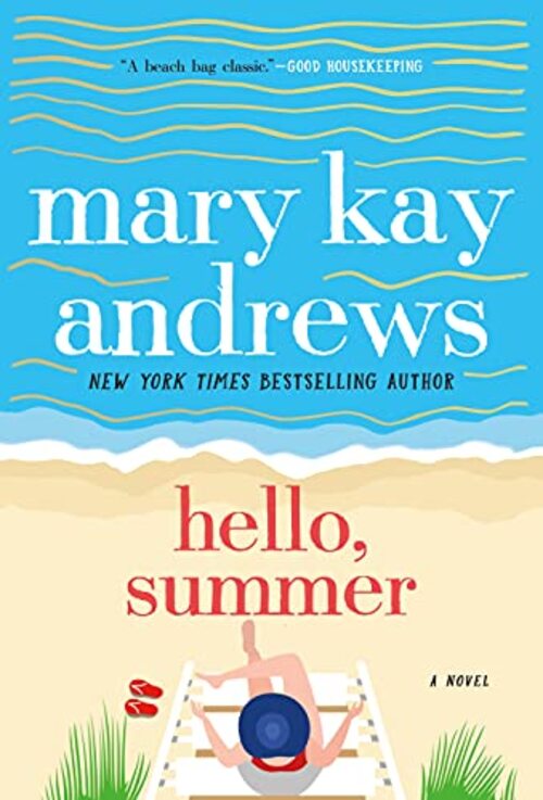 Hello, Summer by Mary Kay Andrews
