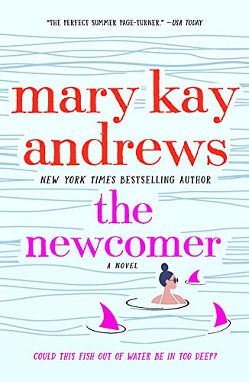 The Newcomer by Mary Kay Andrews