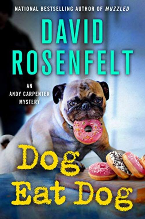 Dog Eat Dog by David Rosenfelt