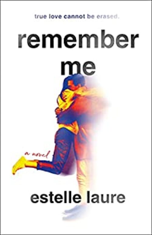 Remember Me by Estelle Laure