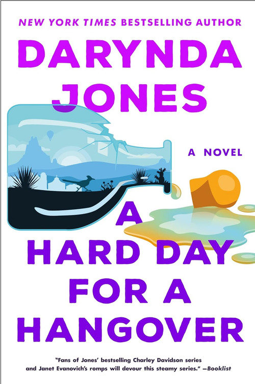 A Hard Day for a Hangover by Darynda Jones