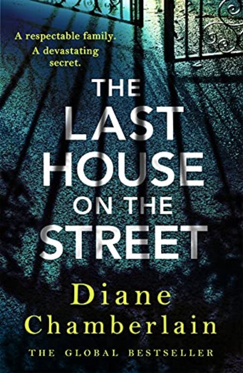 The Last House on the Street by Diane Chamberlain