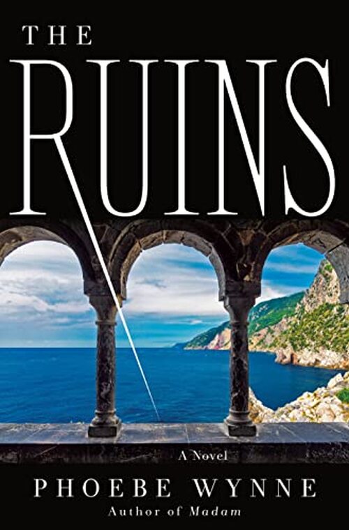 The Ruins by Phoebe Wynne