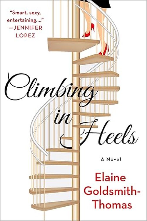 Climbing in Heels by Elaine Goldsmith-Thomas