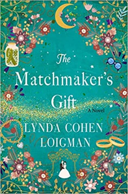 The Matchmaker's Gift by Lynda Cohen Loigman