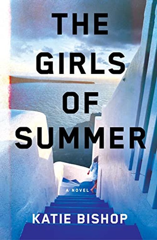 The Girls of Summer by Katie Bishop