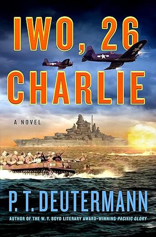 Iwo, 26 Charlie by P.T. Deutermann