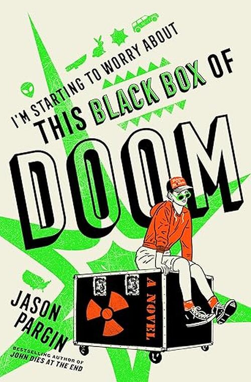 I'm Starting to Worry About This Black Box of Doom by Jason Pargin