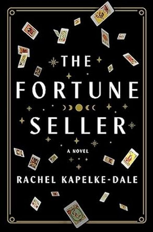 The Fortune Seller by Rachel Kapelke-Dale