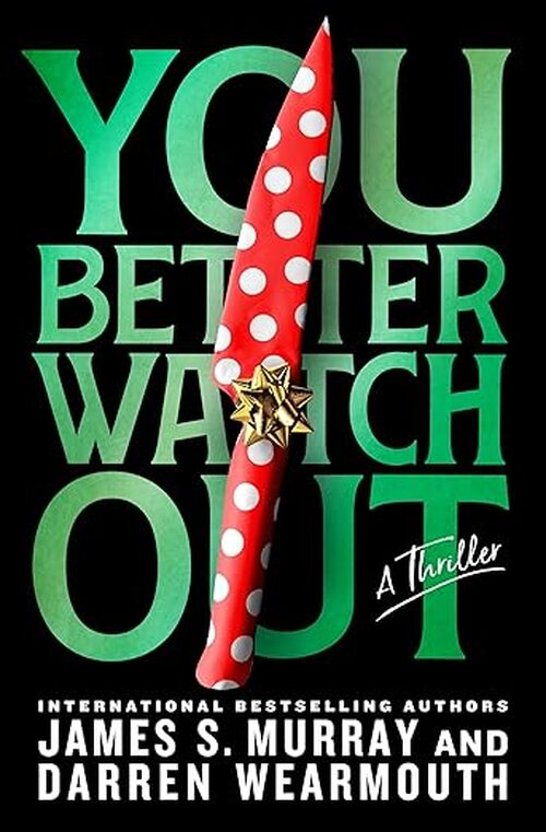 You Better Watch Out by James S. Murray