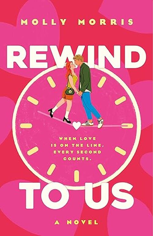 Rewind To Us by Molly Morris