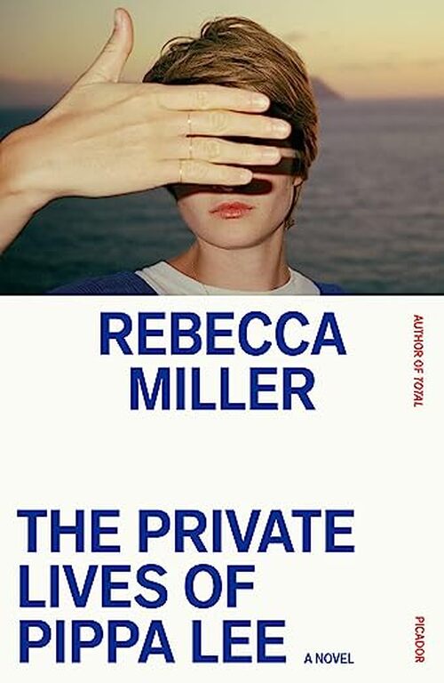 The Private Lives of Pippa Lee by Rebecca Miller