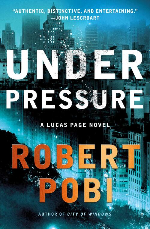Under Pressure by Robert Pobi