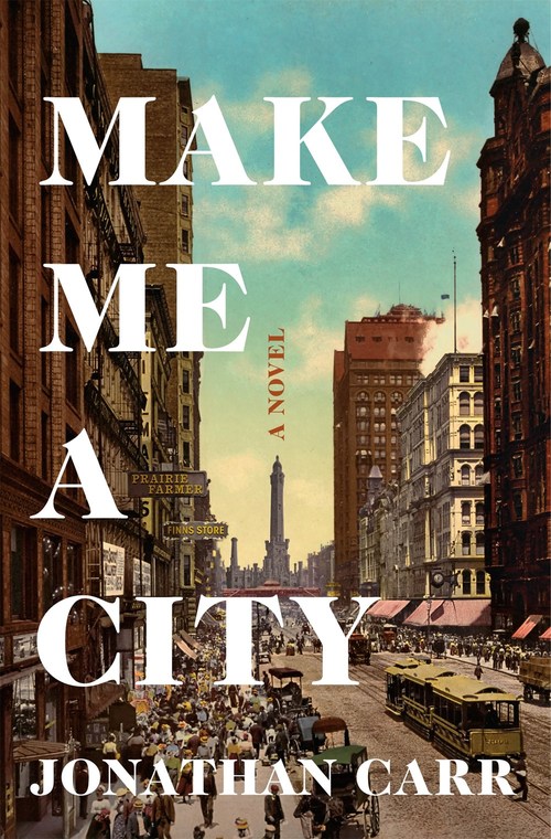 Make Me a City by Jonathan Carr