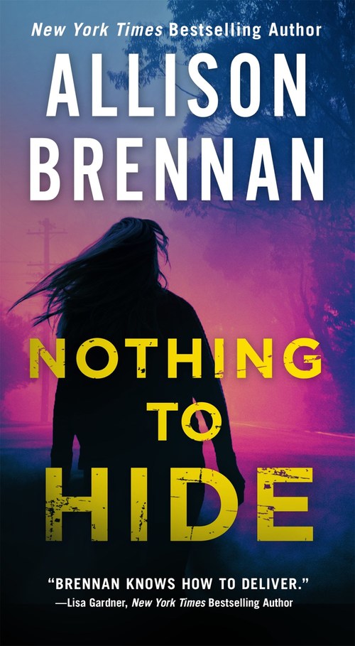 Nothing to Hide by Allison Brennan