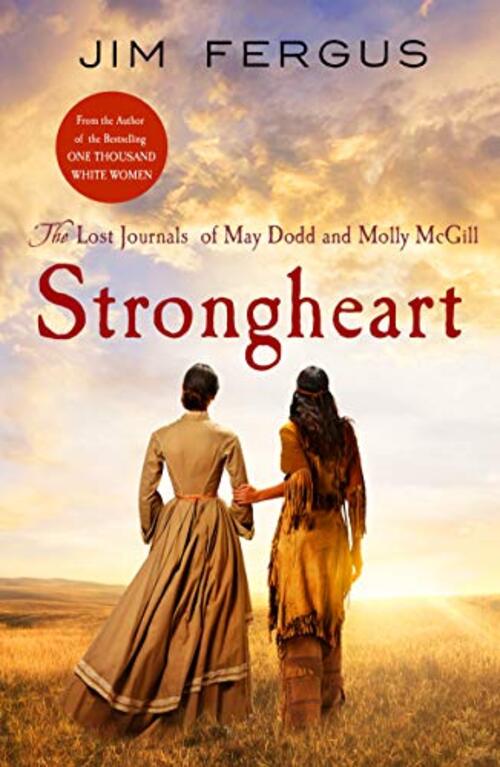 Strongheart by Jim Fergus