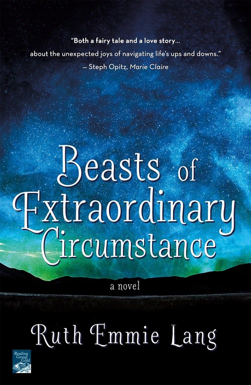 Beasts of Extraordinary Circumstance by Ruth Emmie Lang