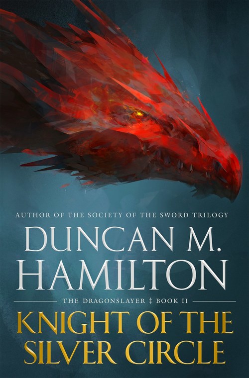 Knight of the Silver Circle by Duncan M. Hamilton