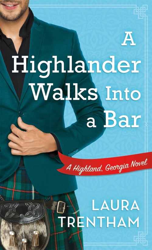 A Highlander Walks Into a Bar by Laura Trentham