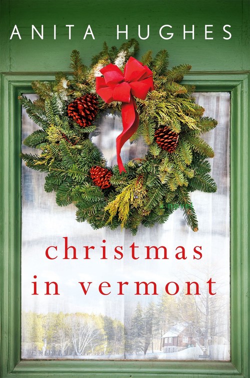Christmas in Vermont by Anita Hughes