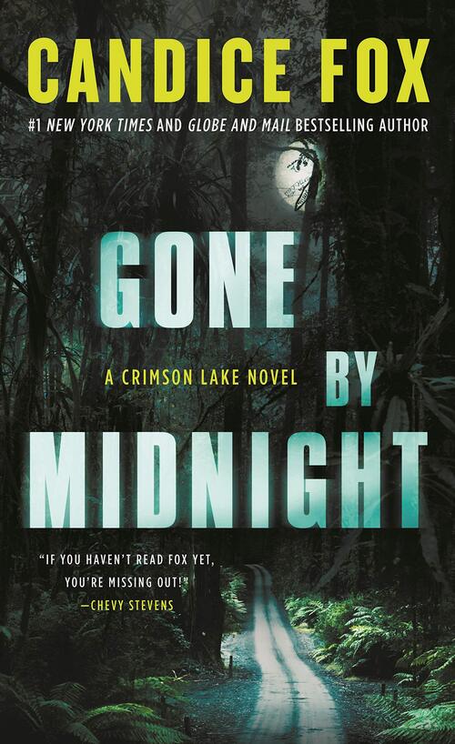 Gone by Midnight by Candice Fox