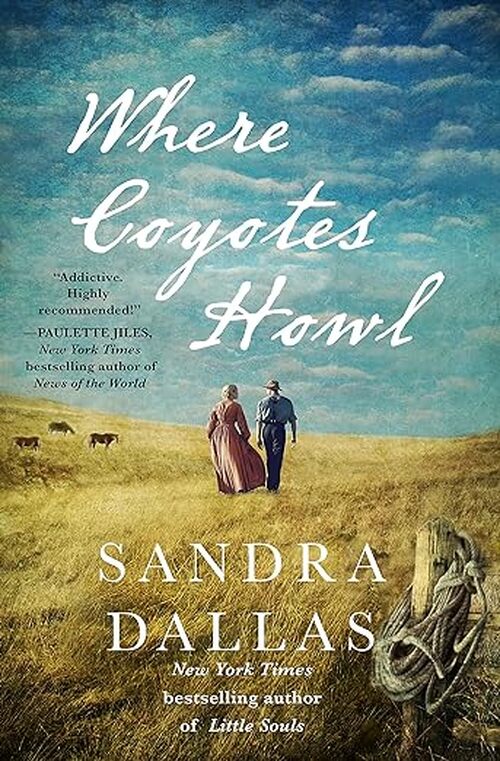 Where Coyotes Howl by Sandra Dallas