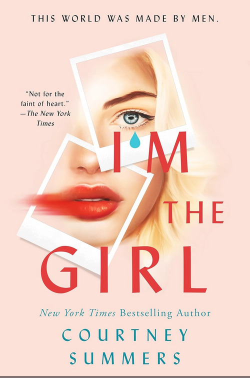 I'm the Girl by Courtney Summers
