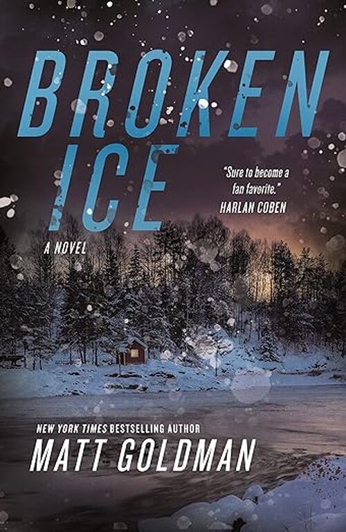 Broken Ice by Matt Goldman